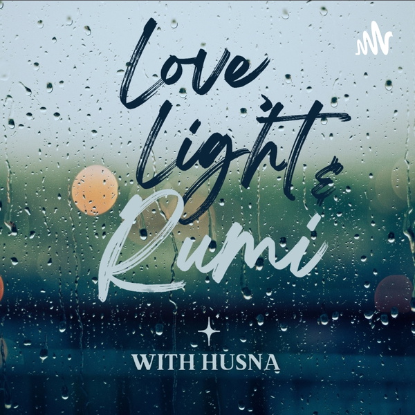 Artwork for Love, Light & Rumi