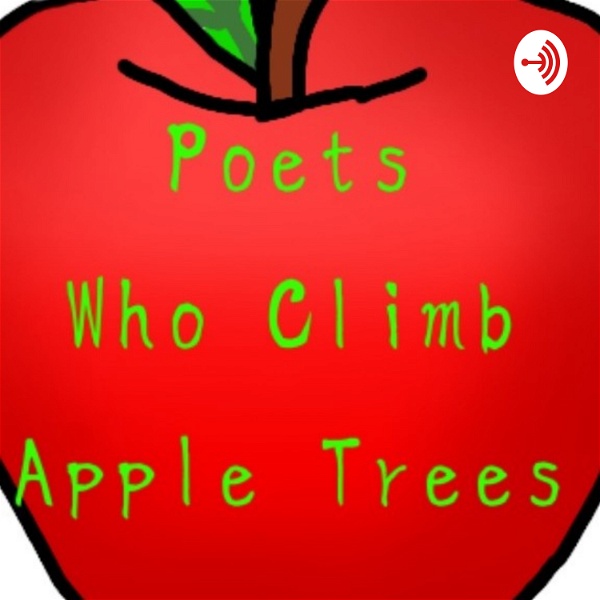 Artwork for Poets Who Climb Apple Trees