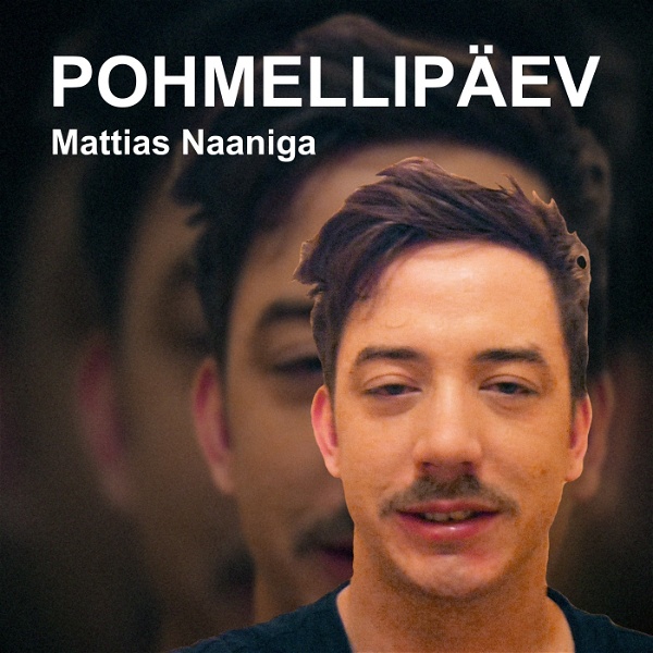 Artwork for POHMELLIPÄEV Mattias Naaniga