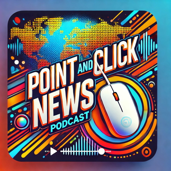 Artwork for Point and Click News- Today News issues in Review