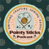 Pointy Sticks Podcast