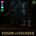 Poison & Thunder