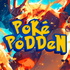 Poké Podden