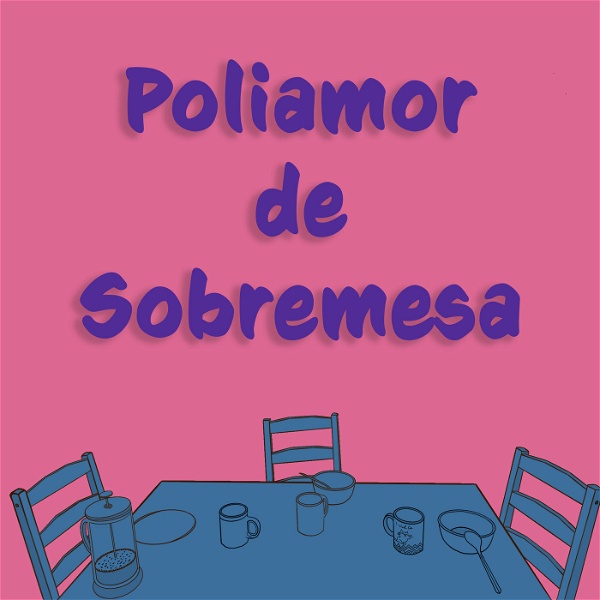 Artwork for Poliamor de Sobremesa