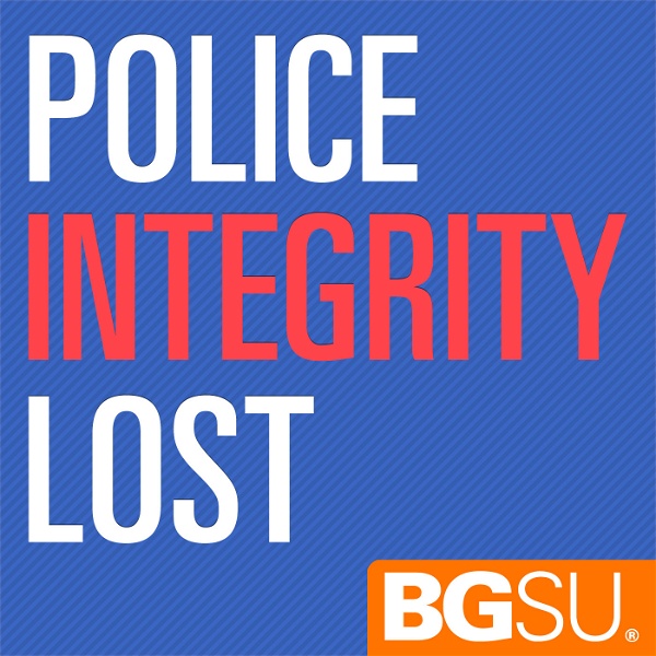 Artwork for Police Integrity Lost Podcast