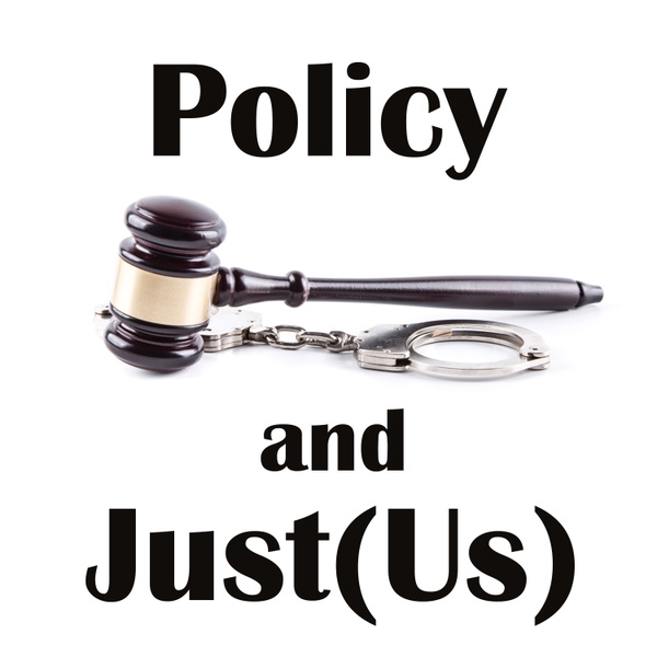 Artwork for Policy and Just(Us) Podcast