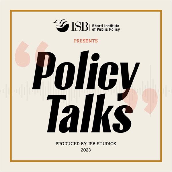 Artwork for Policy Talks by Indian School of Business