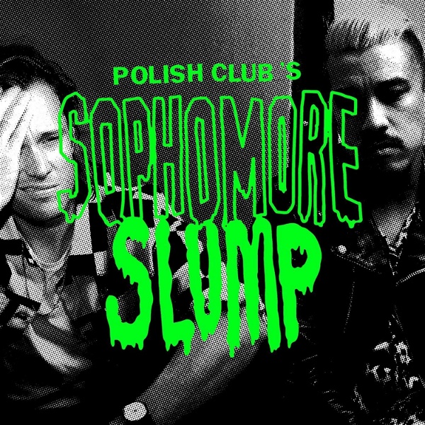 Artwork for Polish Club's Sophomore Slump
