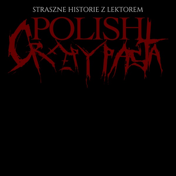 Artwork for Polish Creepypasta