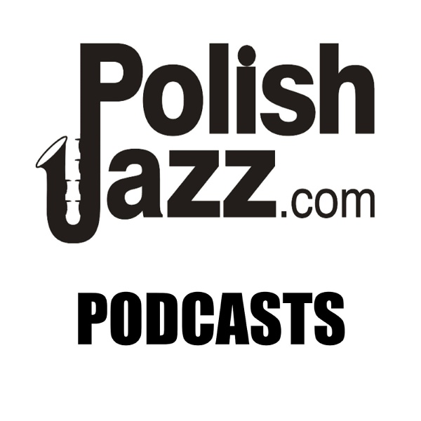 Artwork for Polish Jazz Podcasts