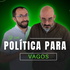 Política para Vagos
