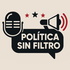 Política Sin Filtro