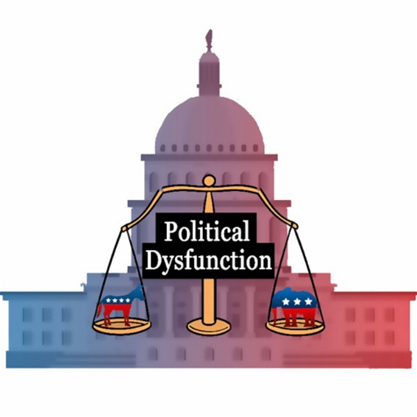 Artwork for Political Dysfunction