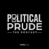 Political Prude: The Podcast