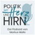 Politik mit Herz und Hirn - Podcast von Markus Malle