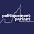 Politiquement Parlant