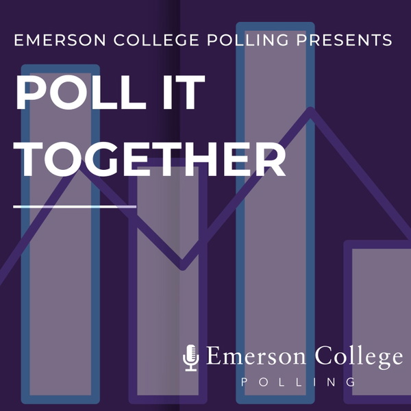 Artwork for Poll It Together: Emerson College Polling Podcast