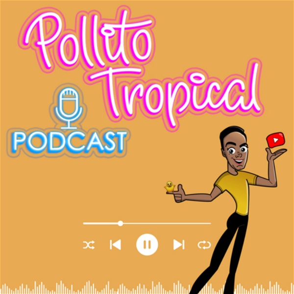 Artwork for Pollito Tropical Podcast