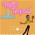 Pollito Tropical Podcast