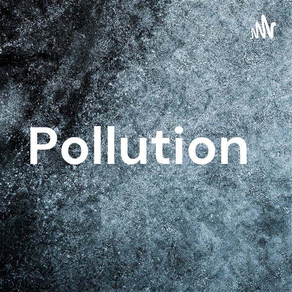 Artwork for Pollution