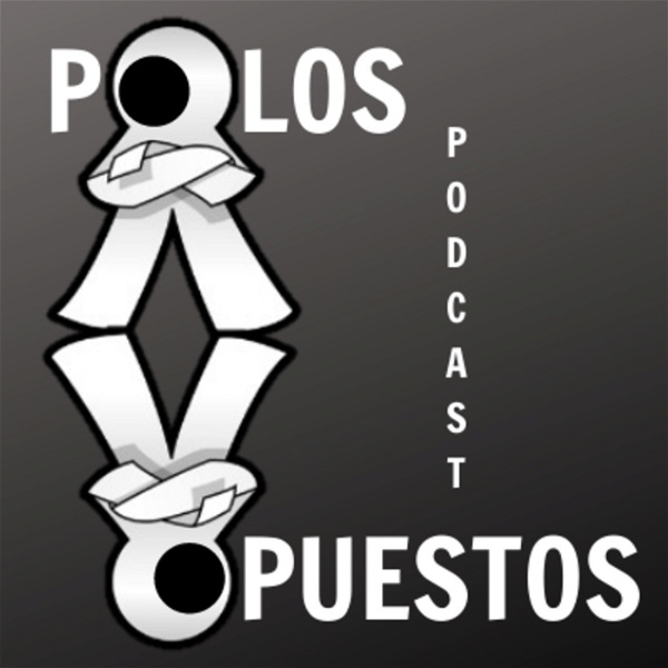 Artwork for Polos Opuestos Podcast