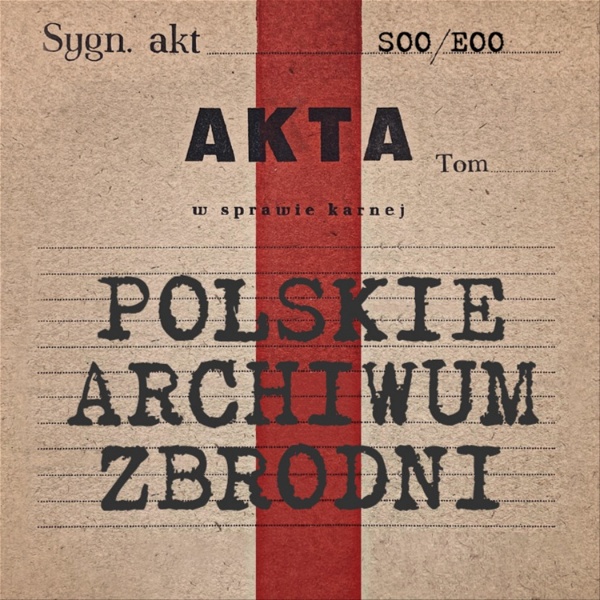 Artwork for Polskie Archiwum Zbrodni