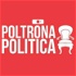 Poltrona Politica Podcast - il Podcast dalla Parte dei Politici