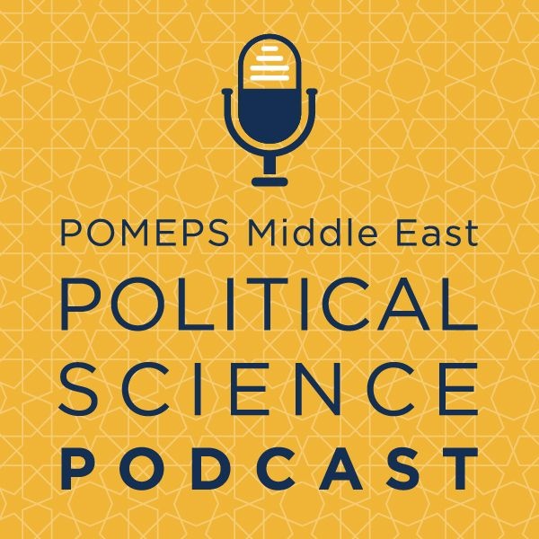 Artwork for POMEPS Middle East Political Science Podcast