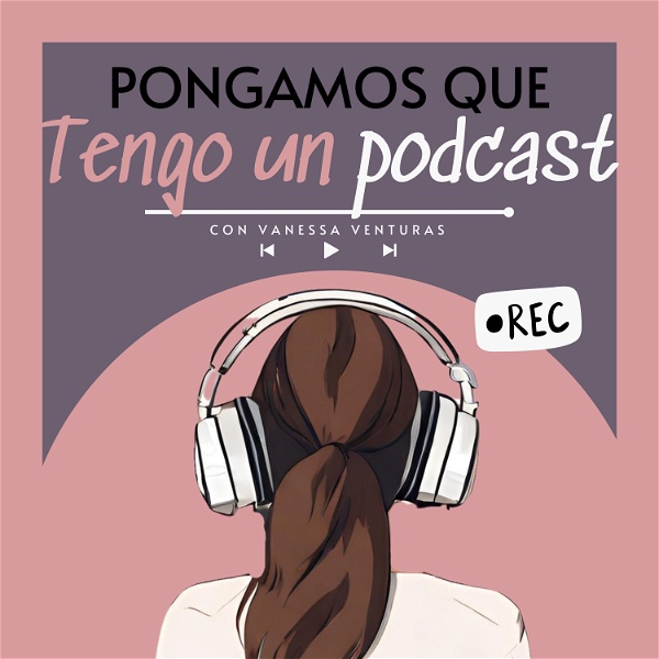 Artwork for Pongamos que tengo un podcast