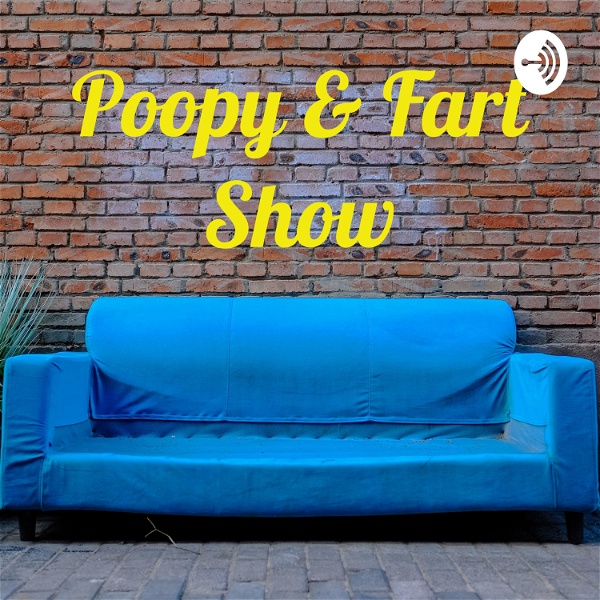 Artwork for Poopy & Fart Show