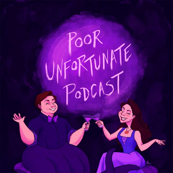 Artwork for Poor Unfortunate Podcast: A Disney Podcast For Grown Ups