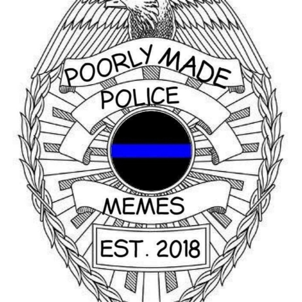 Artwork for Poorly Made Police Podcast
