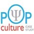 Pop Culture Case Study