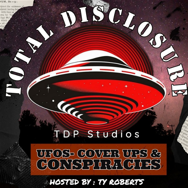 Artwork for Total Disclosure: UFOs-CoverUps & Conspiracy