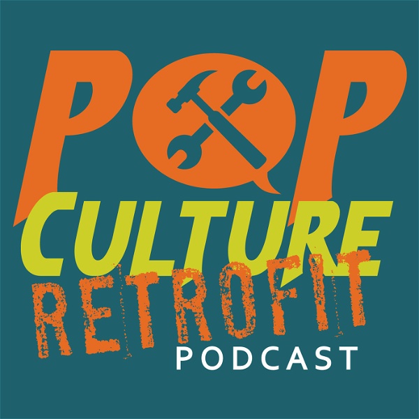 Artwork for Pop Culture Retrofit Podcast
