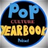 Pop Culture Yearbook