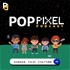 Pop Pixel PH Podcast