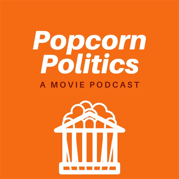 Artwork for Popcorn Politics