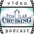 Popular Cruising Video Podcast ~ Cruise Reviews & More About Cruises