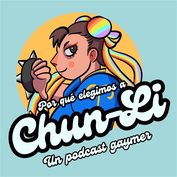 Artwork for ¿Por qué elegimos a Chun-Li? Un podcast gaymer