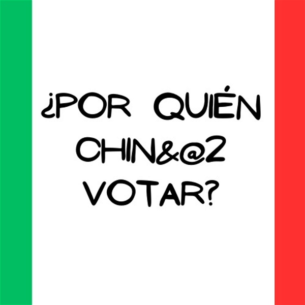 Artwork for ¿Por Quien Chin&@2 Votar?