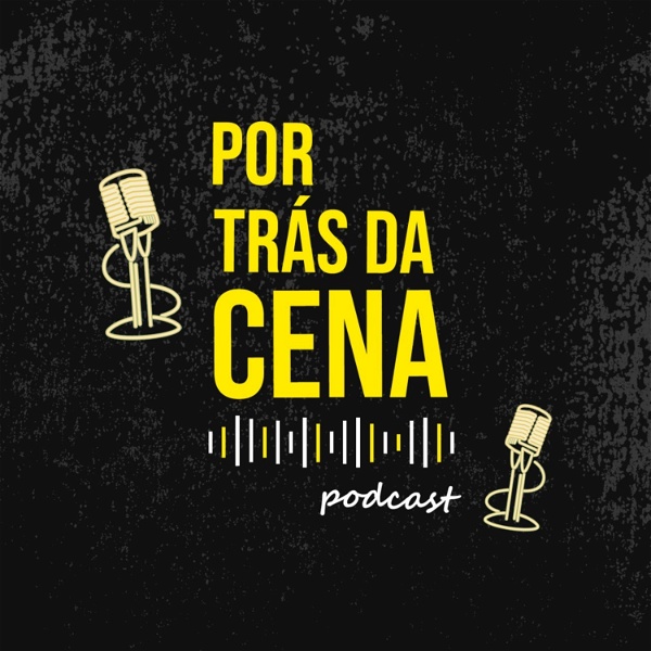 Artwork for Por trás da Cena podcast
