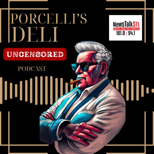 Artwork for Porcelli's Deli Uncensored Podcast on NewsTalkSTL