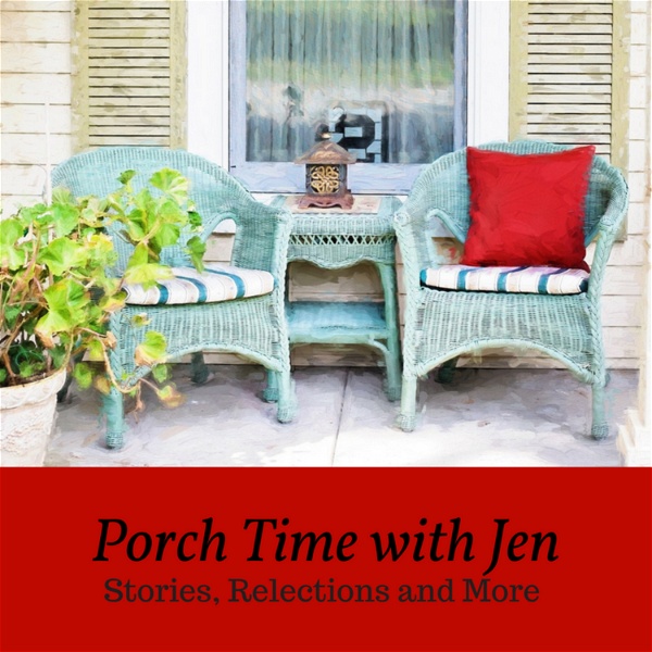 Artwork for Porch Time with Jen