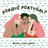 Porquê ポルトガル