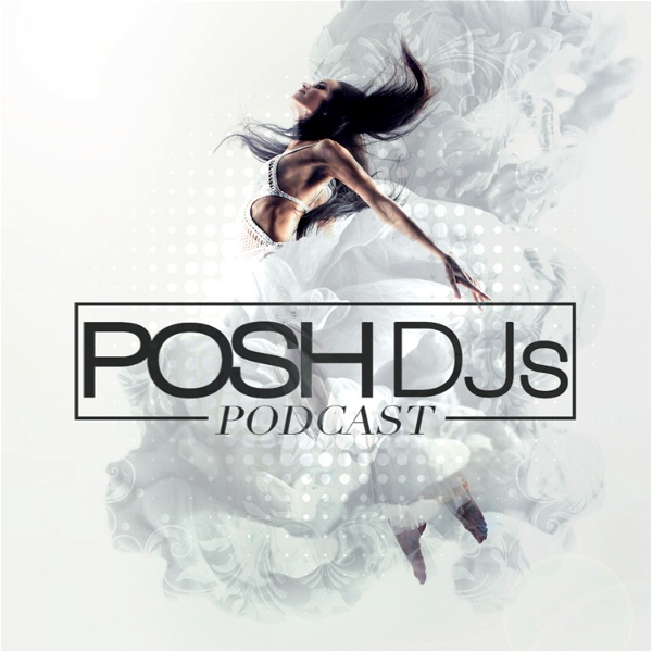 Artwork for POSH DJs Podcast