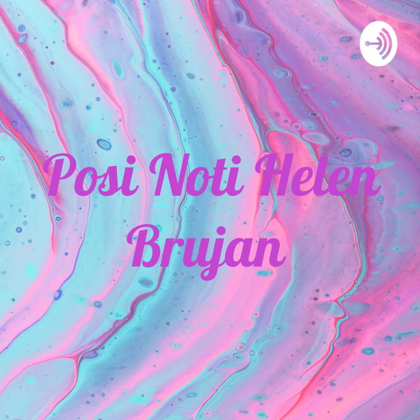 Artwork for Posi Noti Helen Brujan