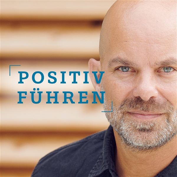 Artwork for Positiv Führen mit Christian Thiele