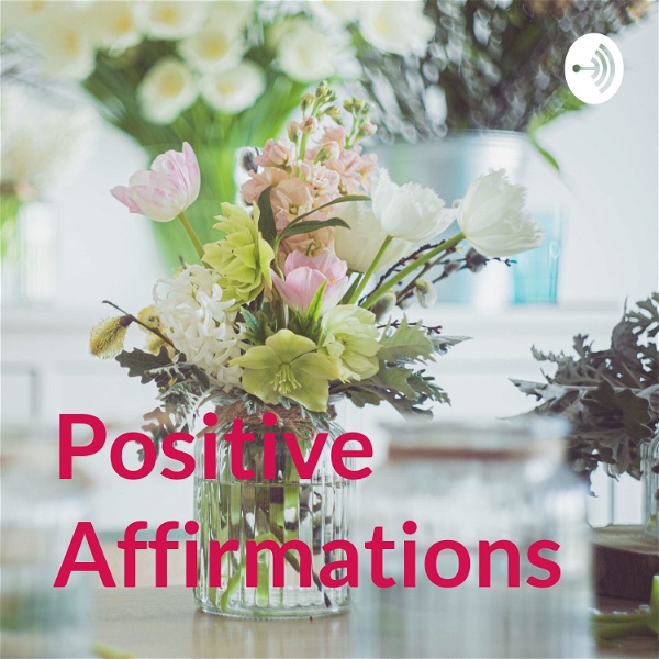Artwork for Positive Affirmations