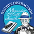 Positive Distraction with Alexander McCall Smith